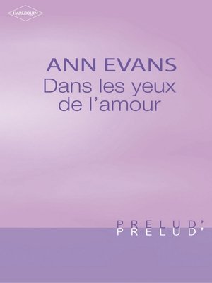 cover image of Dans les yeux de l'amour (Harlequin Prélud')
